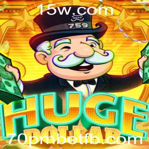 Descubra o Fascinante Mundo do Jogo 'HugeDollar' com a Estratégia '70pmbet'