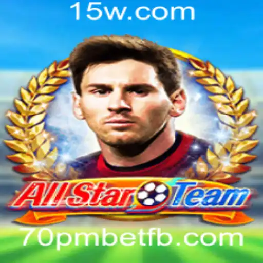 Explorando o Jogo AllStarTeam: Regras e Estratégias com a Palavra-Chave 70pmbet